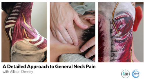 A Detailed Approach to General Neck Pain with Allison Denney