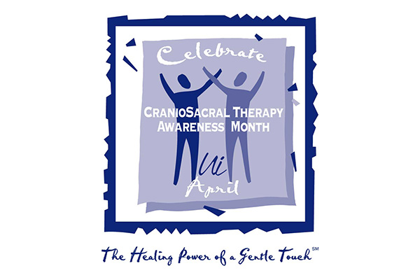 CranialSacral Therapy Awareness Month.