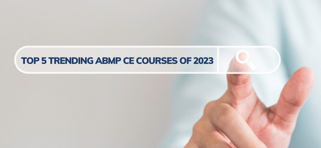 Top 5 Trending ABMP CE Courses of 2023