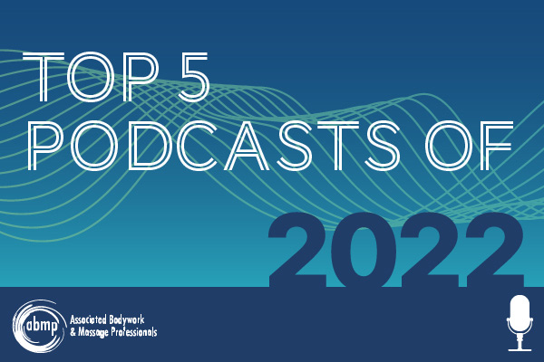 Top 5 ABMP Podcasts of 2022